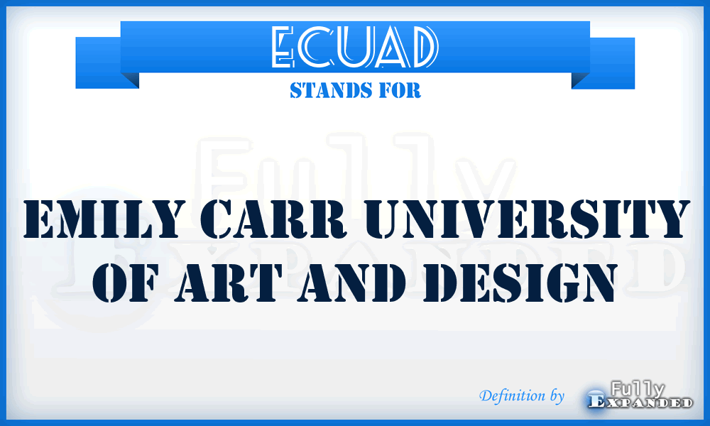 ECUAD - Emily Carr University of Art and Design