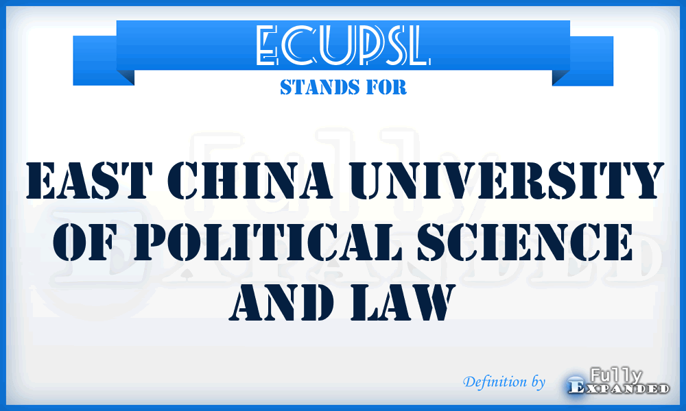 ECUPSL - East China University of Political Science and Law