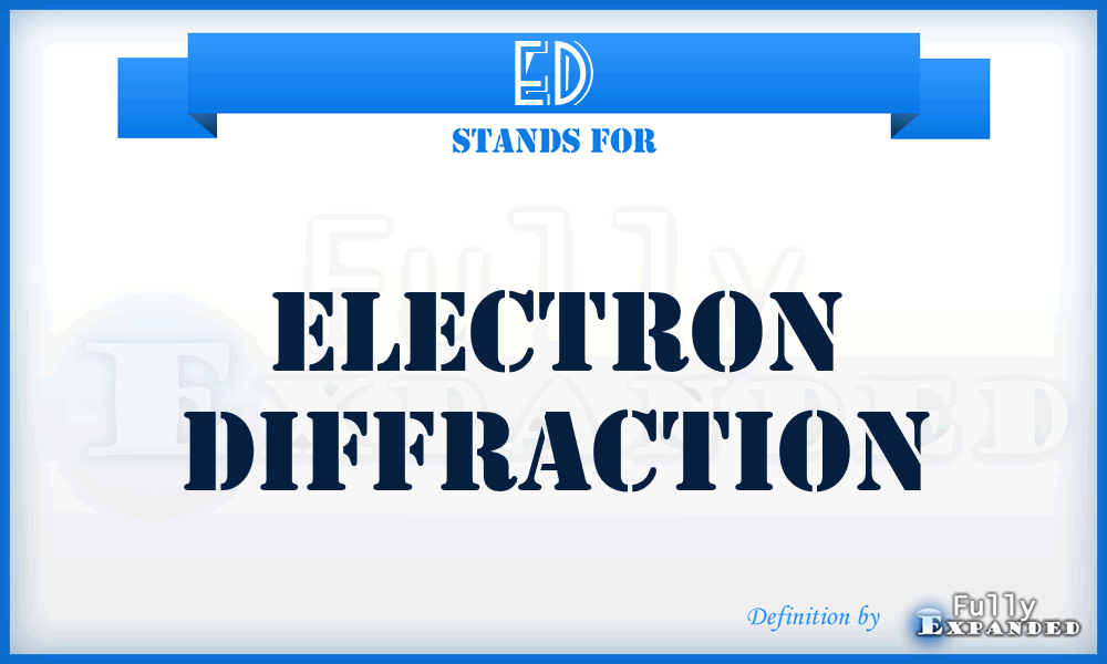 ED - Electron Diffraction