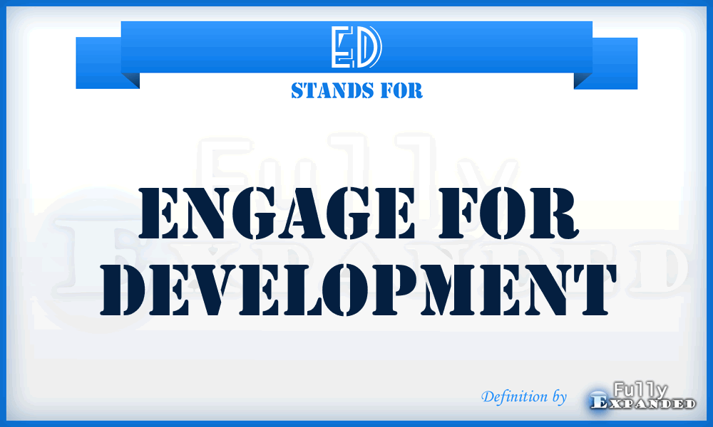 ED - Engage for Development