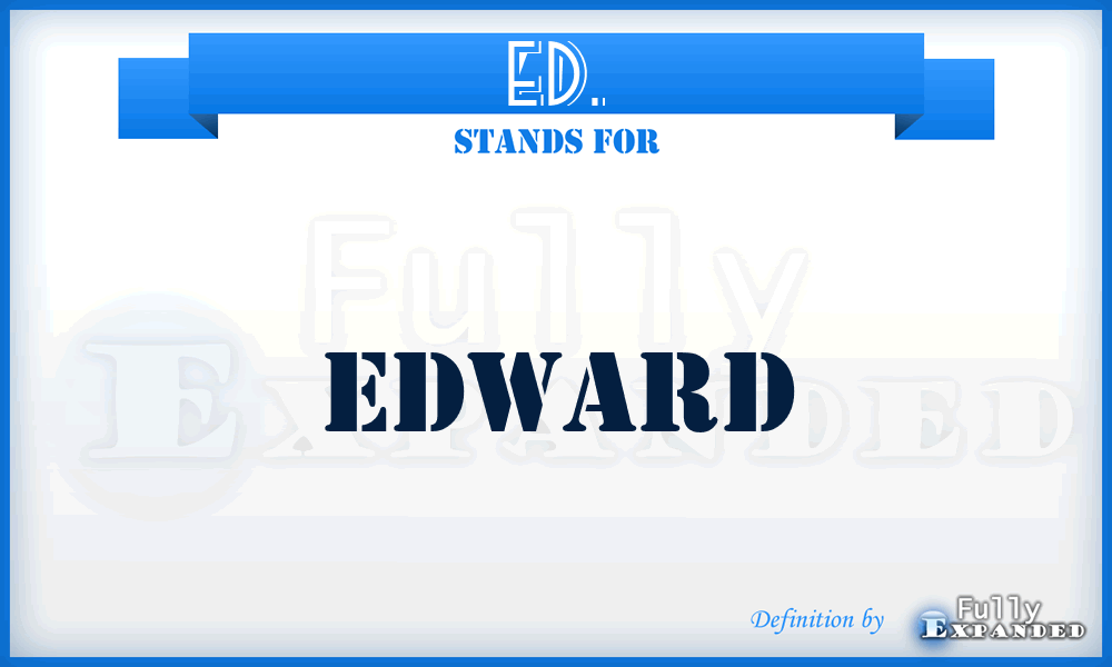 ED. - Edward