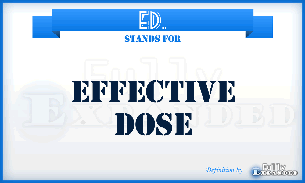 ED. - Effective Dose