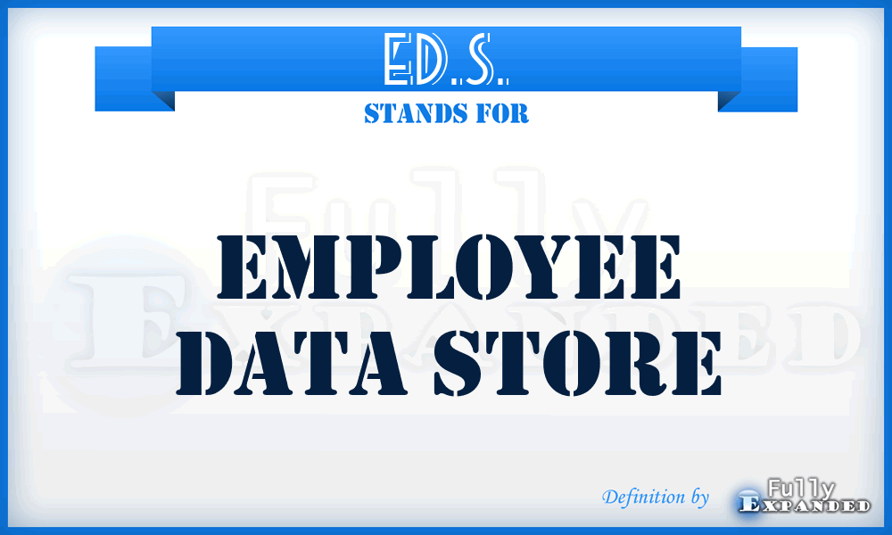 ED.S. - Employee Data Store