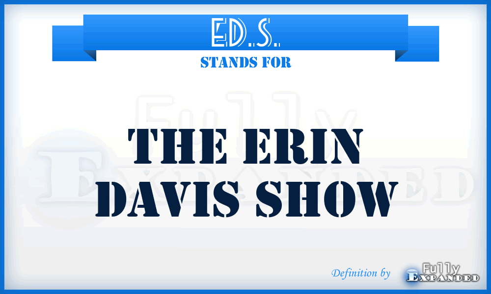 ED.S. - The Erin Davis Show