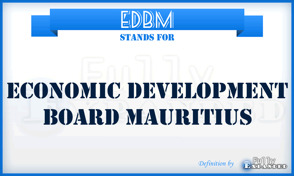EDBM - Economic Development Board Mauritius