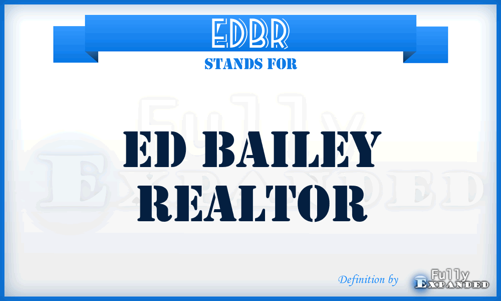 EDBR - ED Bailey Realtor