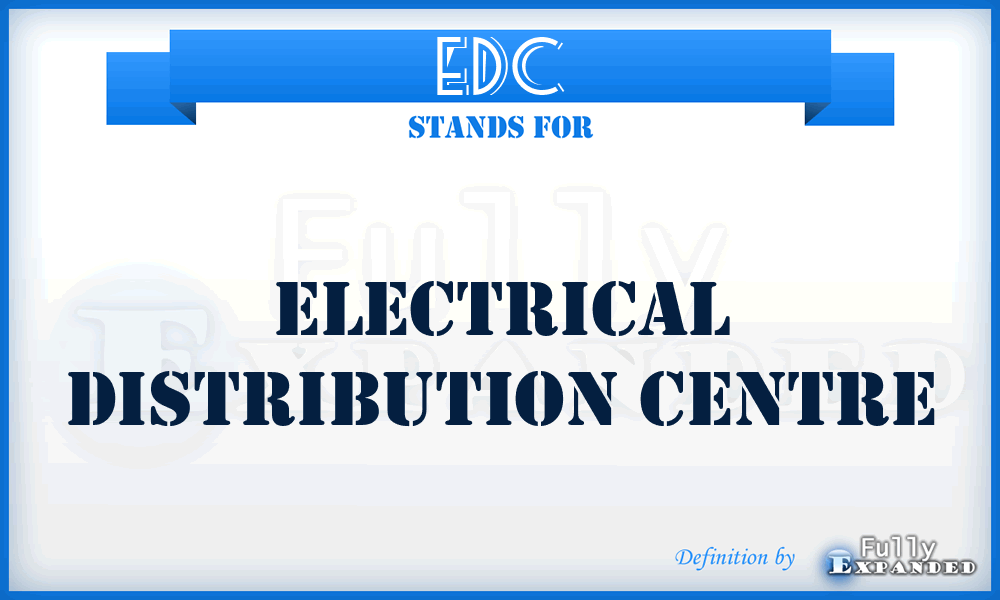 EDC - Electrical Distribution Centre
