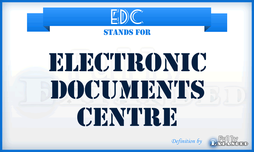 EDC - Electronic Documents Centre