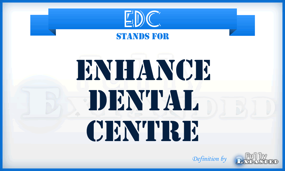 EDC - Enhance Dental Centre