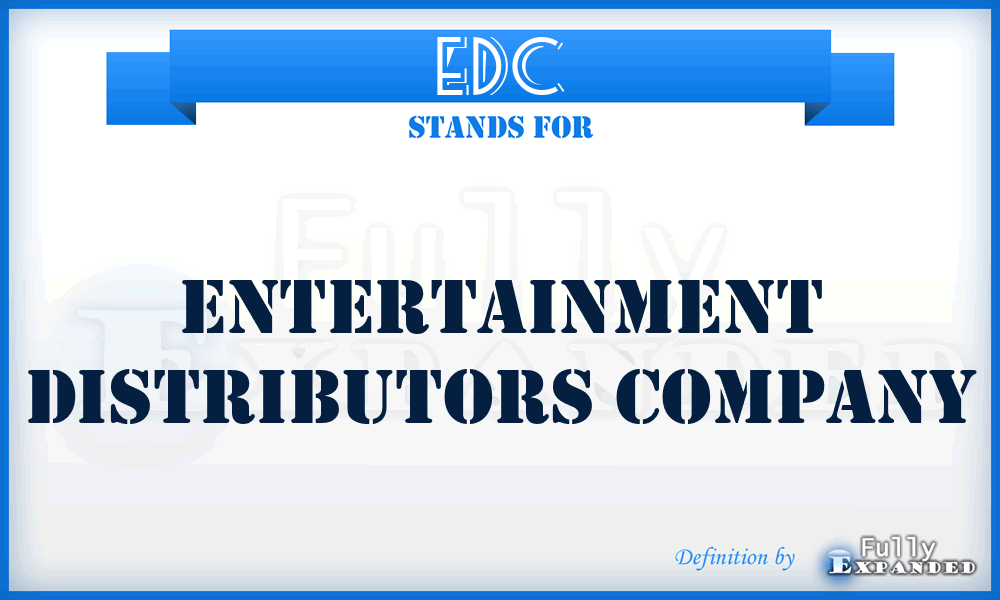 EDC - Entertainment Distributors Company