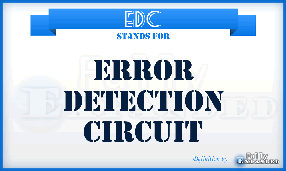 EDC - Error Detection Circuit