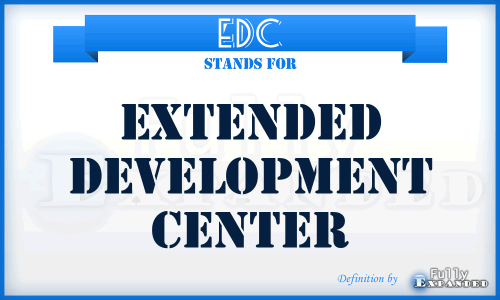 EDC - Extended Development Center