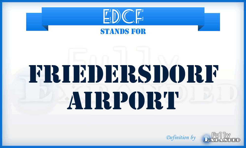 EDCF - Friedersdorf airport