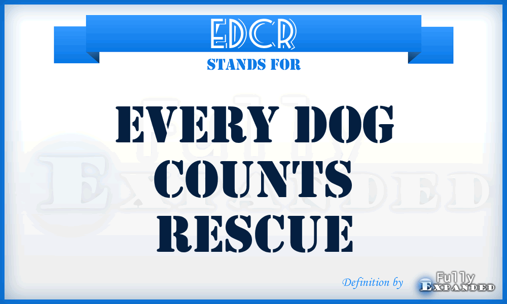 EDCR - Every Dog Counts Rescue