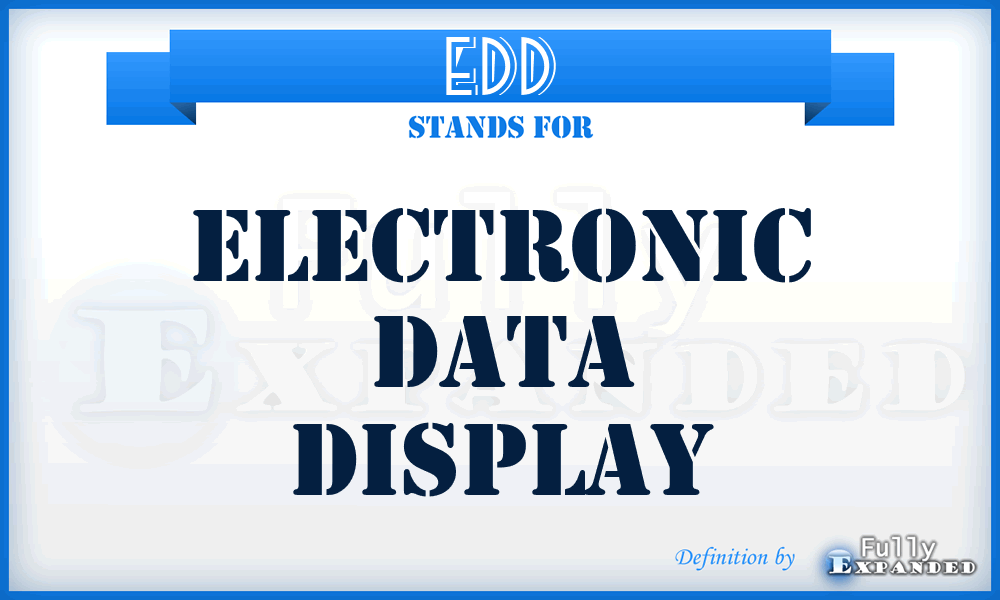 EDD - electronic data display