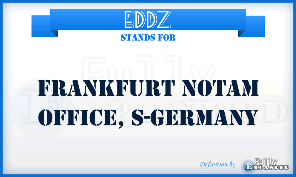EDDZ - Frankfurt Notam Office, S-Germany
