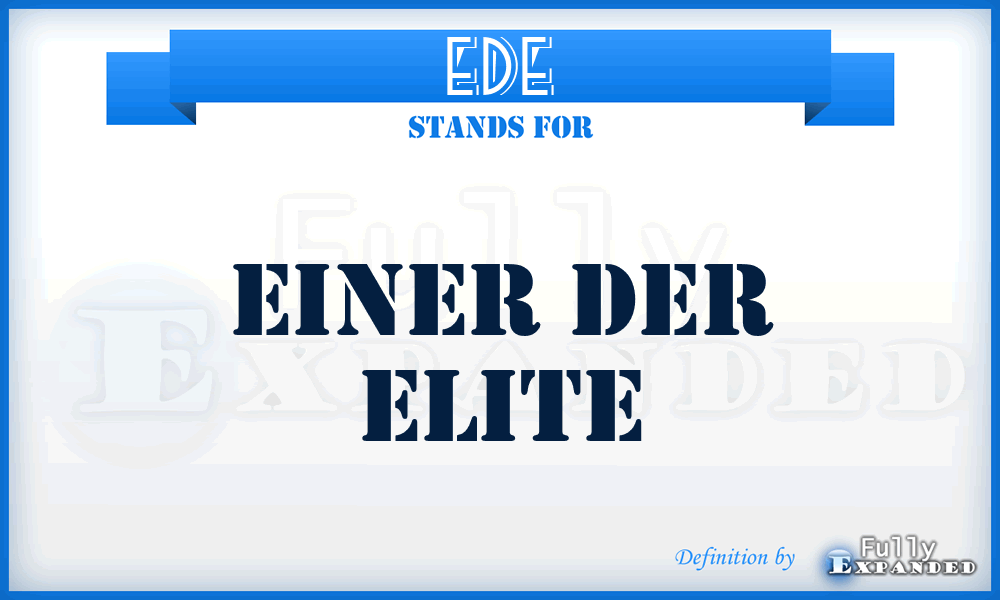 EDE - Einer Der Elite