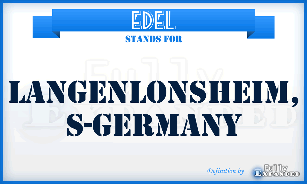 EDEL - Langenlonsheim, S-Germany