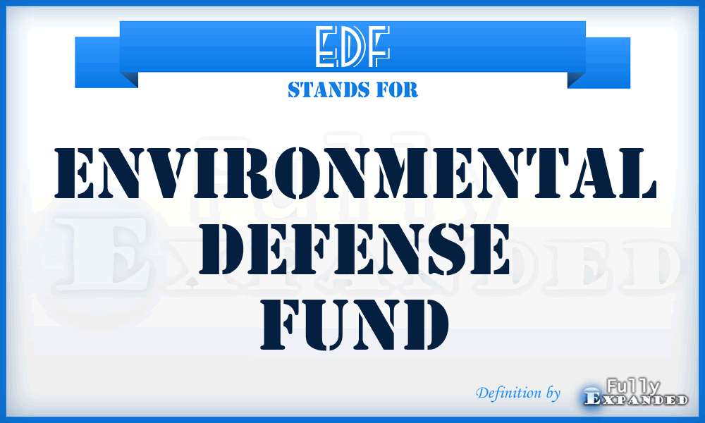 EDF - Environmental Defense Fund