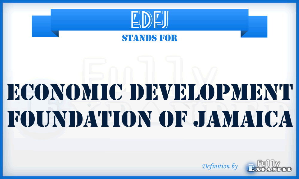 EDFJ - Economic Development Foundation of Jamaica