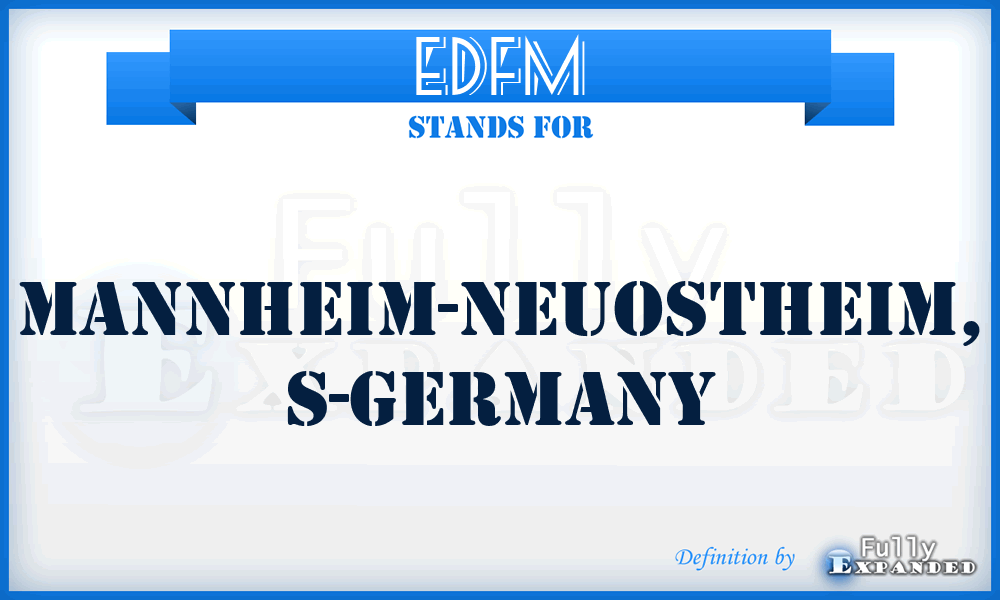 EDFM - Mannheim-Neuostheim, S-Germany