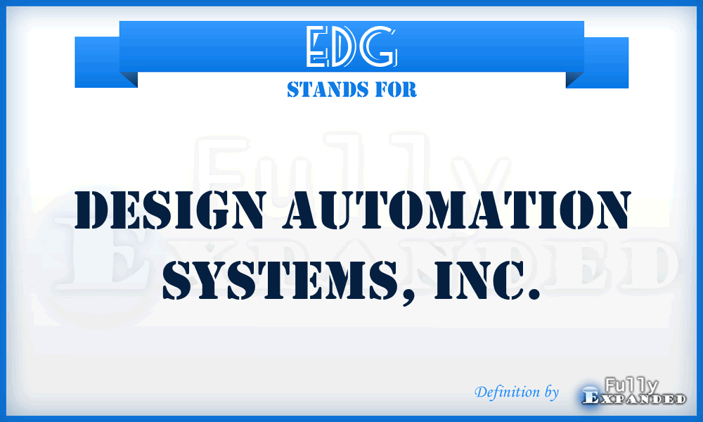 EDG - Design Automation Systems, Inc.