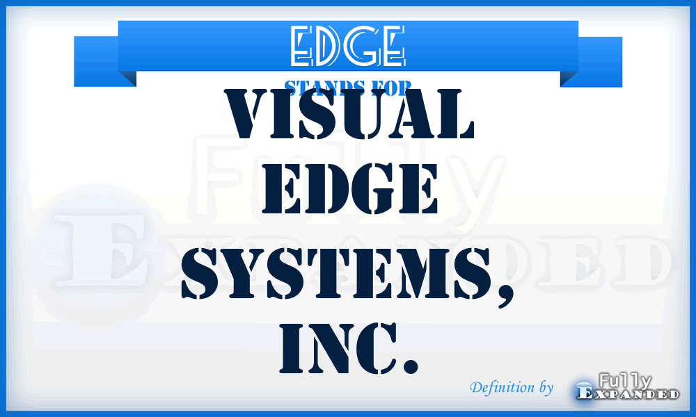 EDGE - Visual Edge Systems, Inc.