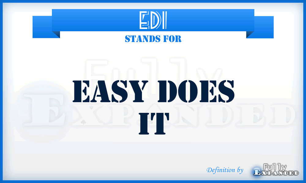EDI - Easy Does It