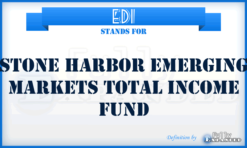EDI - Stone Harbor Emerging Markets Total Income Fund