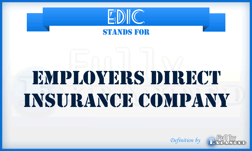 EDIC - Employers Direct Insurance Company