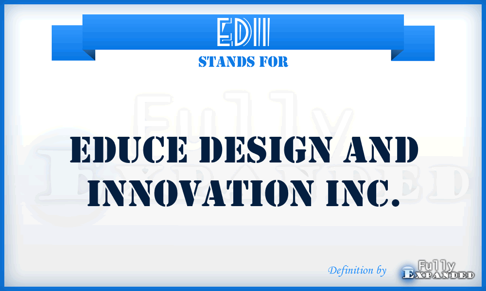 EDII - Educe Design and Innovation Inc.