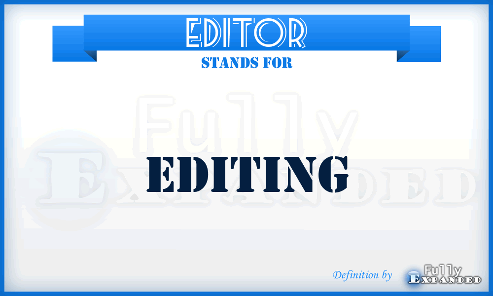 EDITOR - Editing