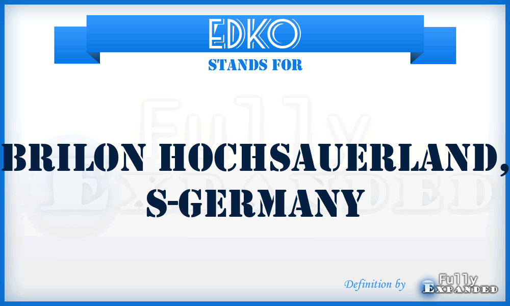 EDKO - Brilon Hochsauerland, S-Germany