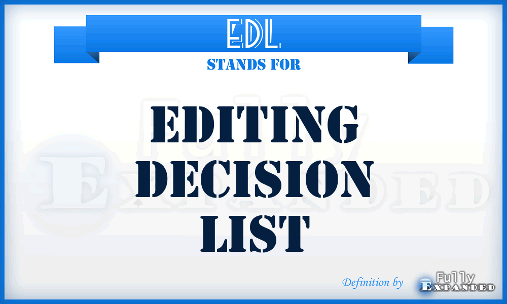 EDL - Editing Decision List
