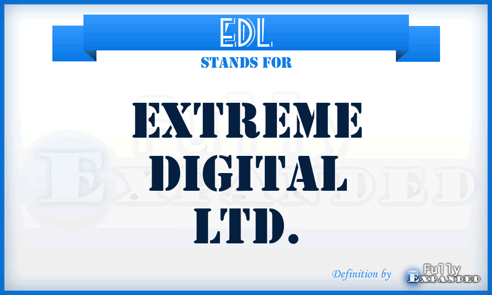 EDL - Extreme Digital Ltd.