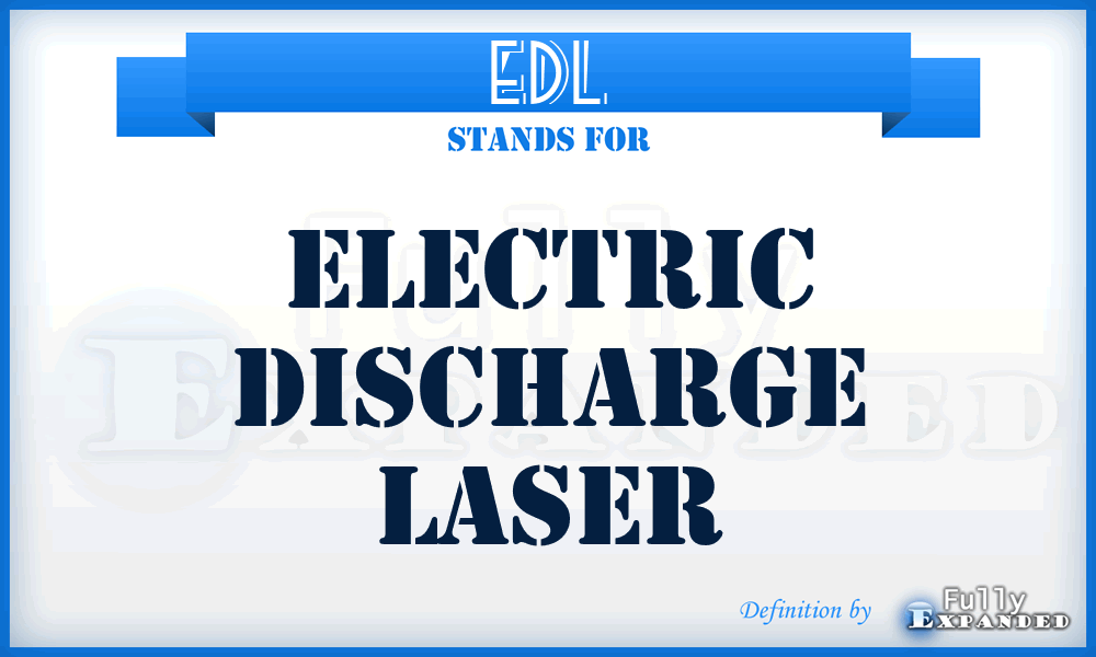 EDL - electric discharge laser