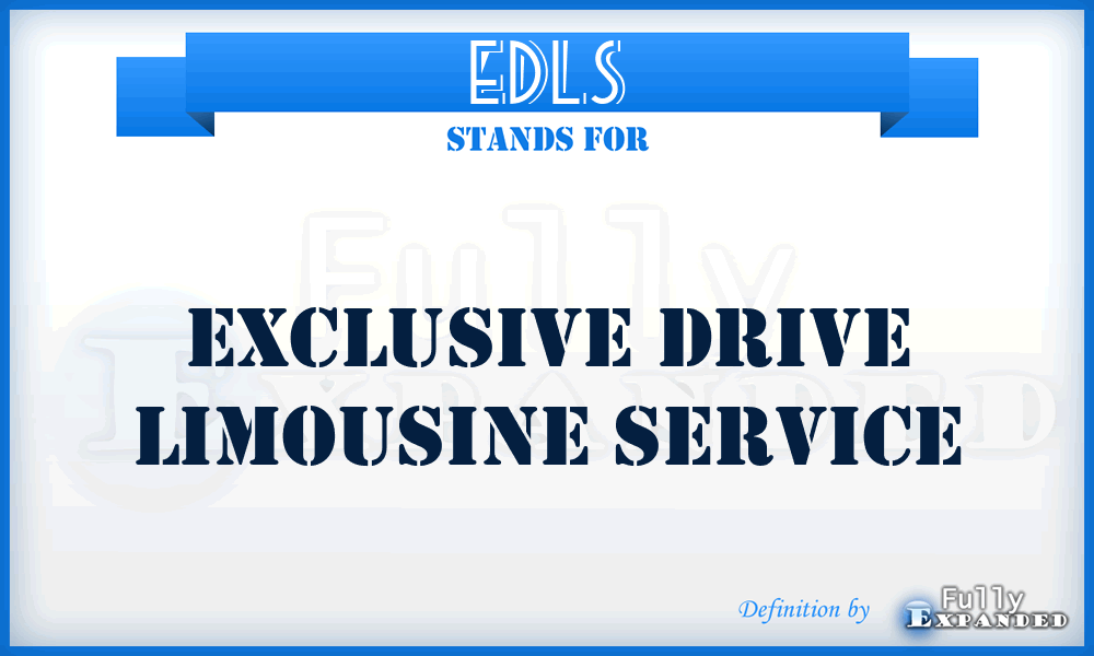 EDLS - Exclusive Drive Limousine Service