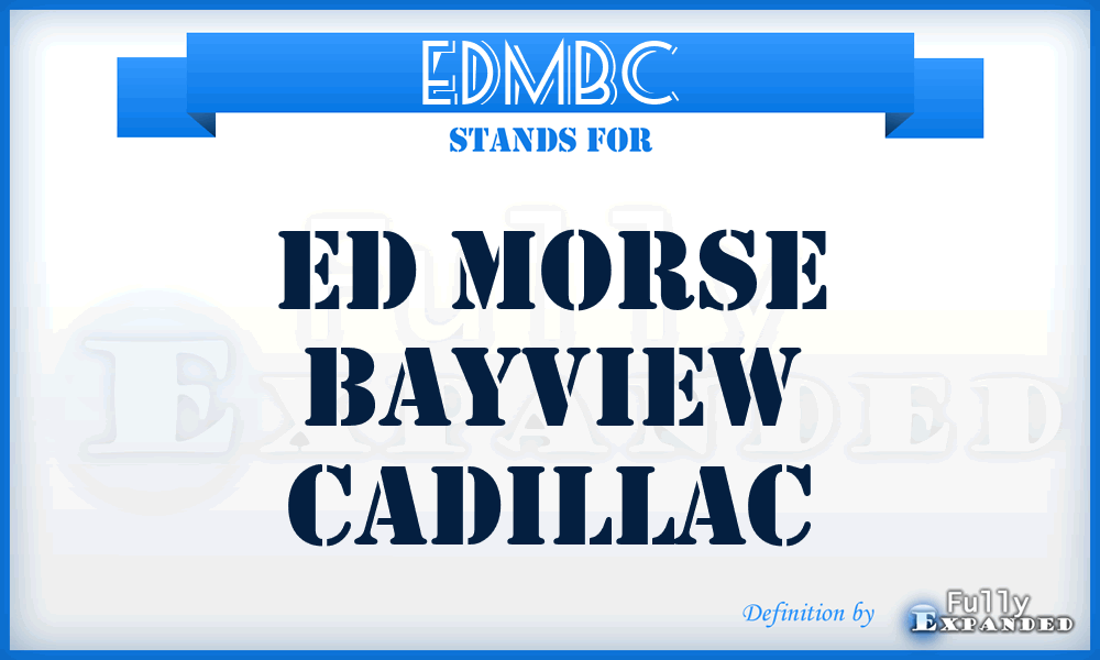 EDMBC - ED Morse Bayview Cadillac