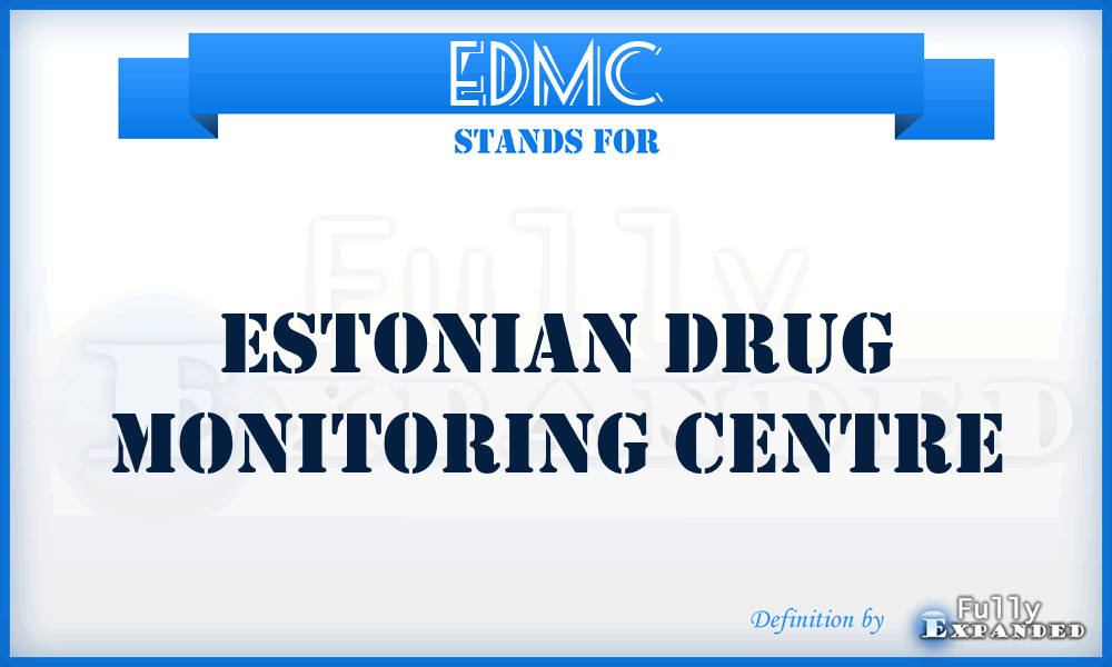 EDMC - Estonian Drug Monitoring Centre