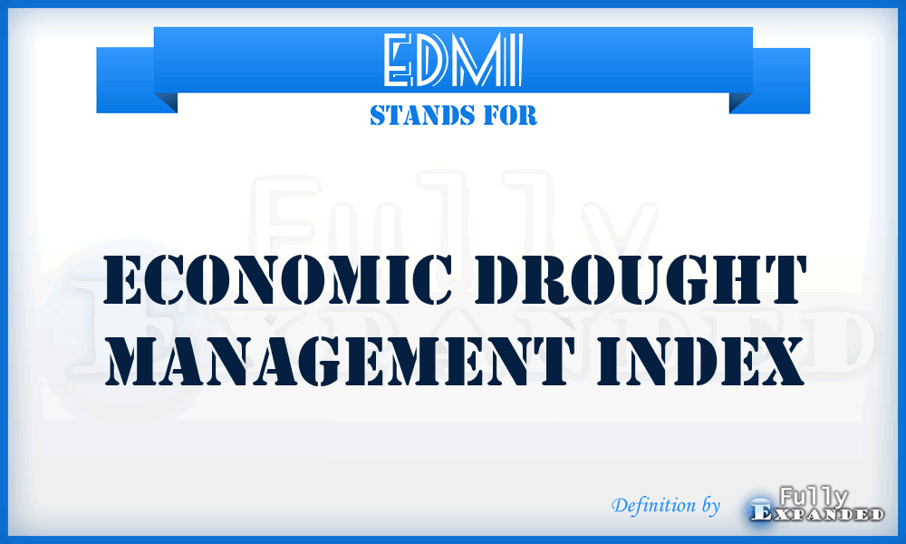 EDMI - Economic Drought Management Index