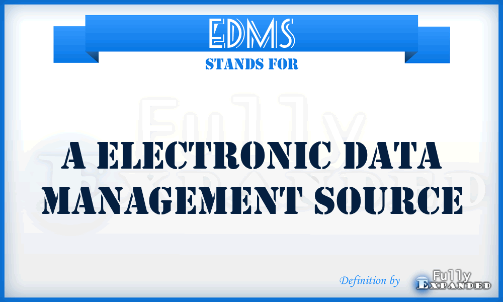 EDMS - A Electronic Data Management Source