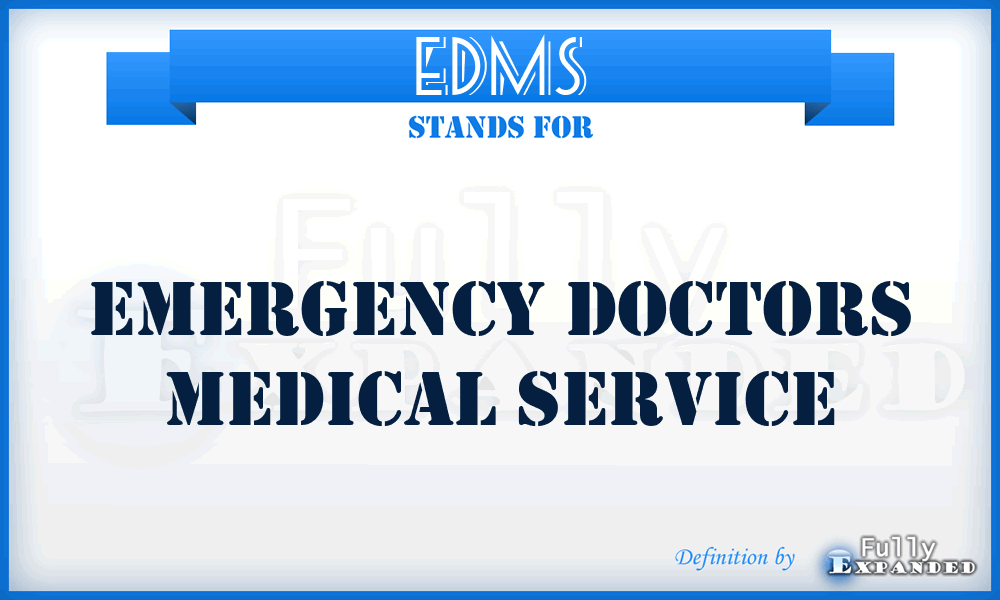 EDMS - Emergency Doctors Medical Service