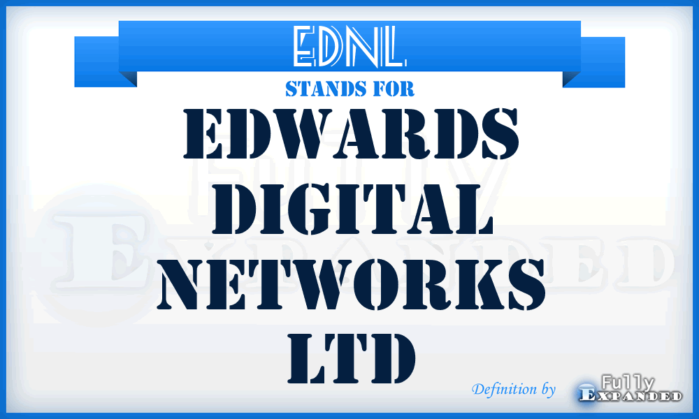 EDNL - Edwards Digital Networks Ltd