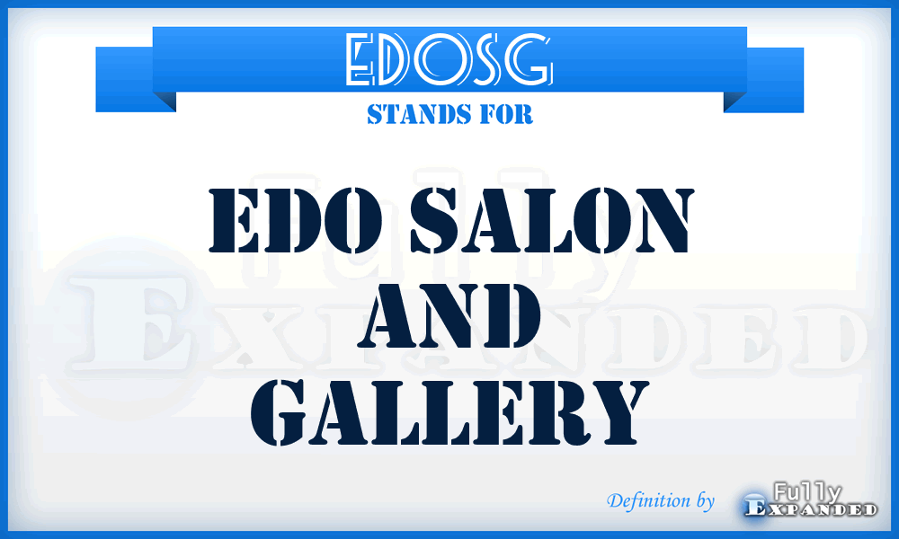 EDOSG - EDO Salon and Gallery