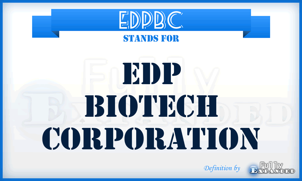 EDPBC - EDP Biotech Corporation