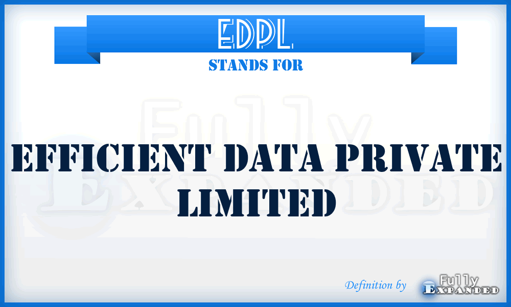 EDPL - Efficient Data Private Limited