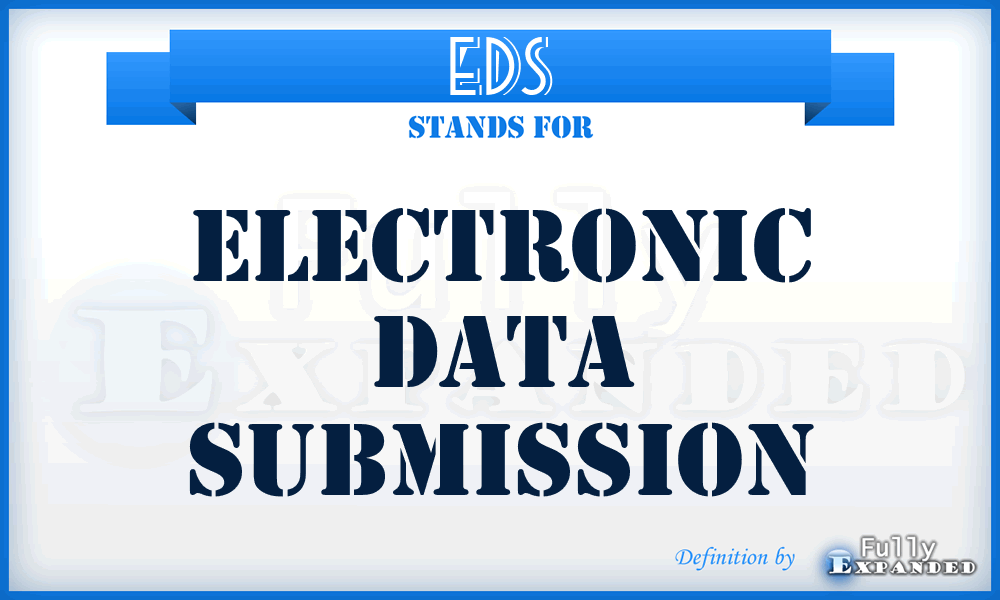 EDS - Electronic Data Submission