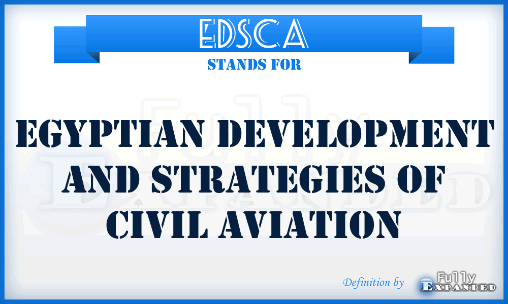 EDSCA - Egyptian Development and Strategies of Civil Aviation