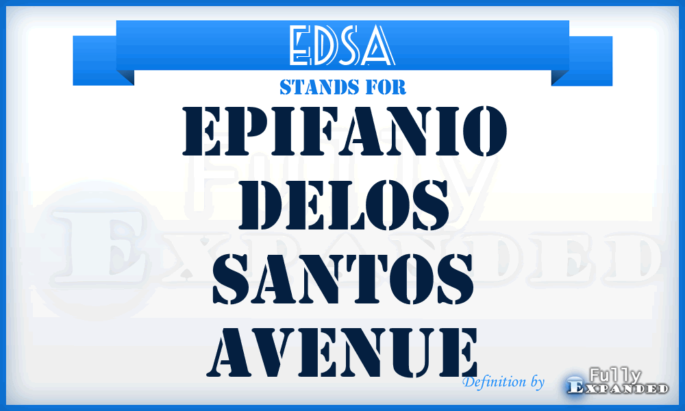 EDSA - Epifanio Delos Santos Avenue