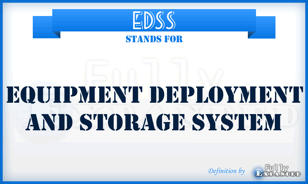 EDSS - equipment deployment and storage system